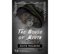 The House of Mirth: Classic Edition Republished by North Publishers