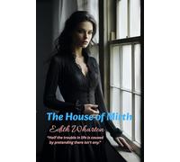 The House of Mirth: “Half the trouble in life is caused by pretending there isn't any.”