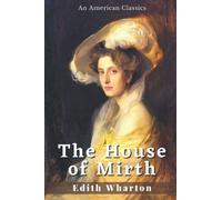 The House of Mirth: with original illustrations