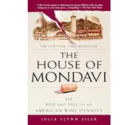 Julia Flynn Siler The House of Mondavi (Tascabile)