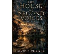 The House of Second Voices