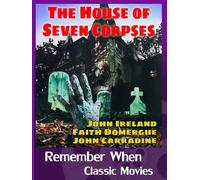 The House of Seven Corpses (DVD) John Carradine Faith Domergue John Ireland