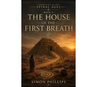 The House of the First Breath: 2
