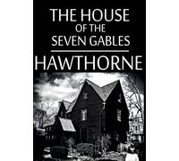 The House Of The Seven Gables