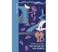 The House of the Spirits: Vintage Quarterbound Classics by Isabel Allende