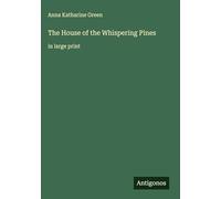The House of the Whispering Pines: in large print