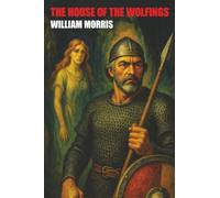 The House of the Wolfings