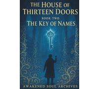 The House Of Thirteen Doors: The Key Of Names