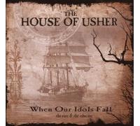 The House of Usher - When Our Idols Fall