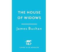 The House of Widows: A Swashbuckling, Epic Tale of Adventure