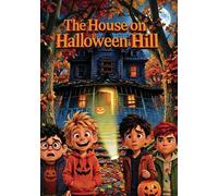 The House On Halloween Hill Butch Patrick Jennifer Moriarty Jorel Diez