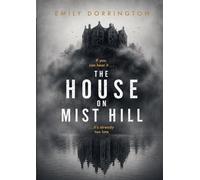 The House on Mist Hill: A Classic Supernatural Psychological Horror