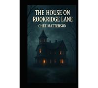 The House on Rookridge Lane: The House that waits