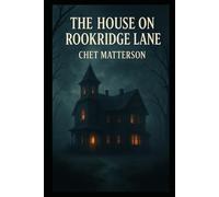 The House on Rookridge Lane: The House that waits