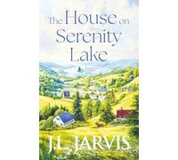 The House on Serenity Lake