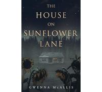 The House on Sunflower Lane