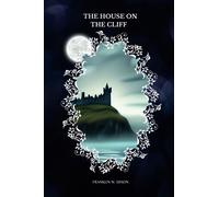 THE HOUSE ON THE CLIFF By FRANKLIN W. DIXON: ILLUSTRATED BY Walter S. Rogers