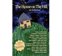 The House on the Hill: An Anthology: 2