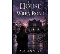 The House on Wren Road
