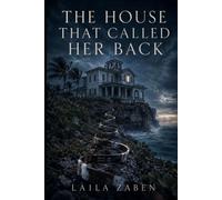 The House That Called Her Back