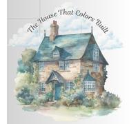 The House That Colors Built