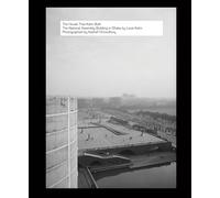 The House That Kahn Built: The National Assembly Building in Dhaka by Louis Kahn