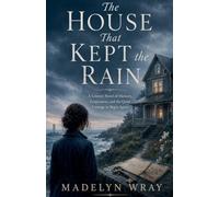 The House that Kept the Rain