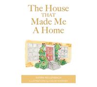 The House That Made Me a Home