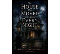 The House That Moved One Room Every Night