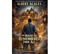 The House That Remembered Them All: 3
