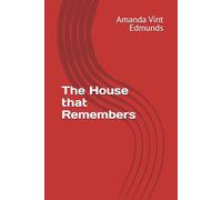The House that Remembers