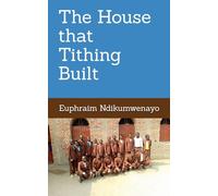 The House that Tithing Built