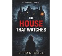 The House That Watches