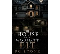 The House That Wouldn’t Fit