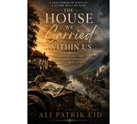 The House We Carried Within Us