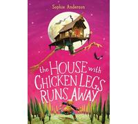 The House With Chicken Legs Runs Away