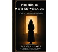 The House With No Windows