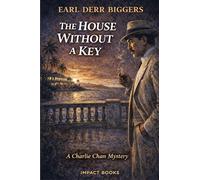 The House Without A Key: An Impact Book: 1