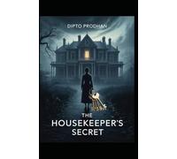 The Housekeeper’s Secret: A Gripping Psychological Thriller with a Shocking Twist