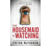 Freida McFadden The Housemaid Is Watching (Copertina rigida)