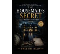 The Housemaid's Secret: The Seventh: Every mansion has secrets. This one built an extra room to hide them.