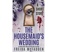 The Housemaid's Wedding: A Short Story