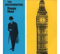 THE HOUSEMARTINS - Happy Hour
