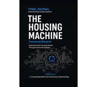 The Housing Machine: Community Blueprint: Exploring Israel's Housing System Through Community Dialogue