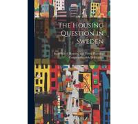 The Housing Question in Sweden (Tascabile)