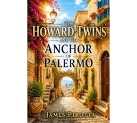 The Howard Twins and the Anchor of Palermo