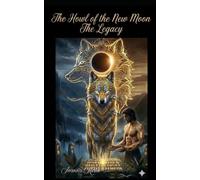 The Howl of the New Moon: The Heritage