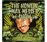 the Howlin' Max Messer Show The Howlin' Max Messer Show (Vinyl LP)
