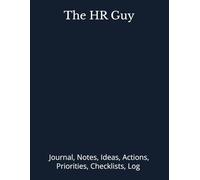 The HR Guy: Journal, Notes, Ideas, Actions, Priorities, Checklists, Log | Tool for Daily Goal Setting Tracker | Time Management | Performance Reviews | Project Office Book Gifts for Meetings