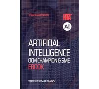 The HTA® AI Organizational Change Management Business Champion & SME Handbook: Your Essential Guide to Driving Human-Centric AI Transformation